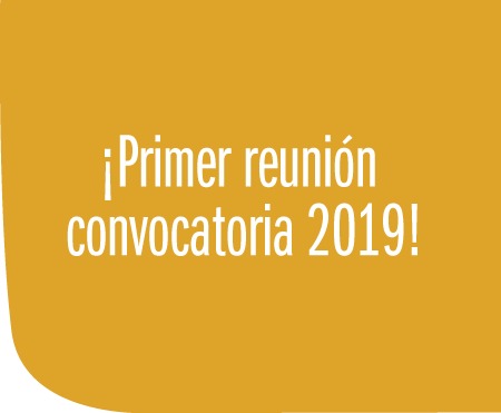 Primer reuniÃ³n convocatoria 2019